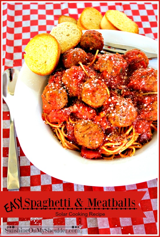 Easy Spaghetti and Meatballs Recipe for Solar Cooking