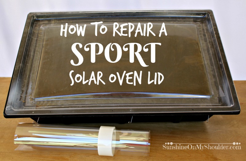 How to repair the Sport solar oven lid.