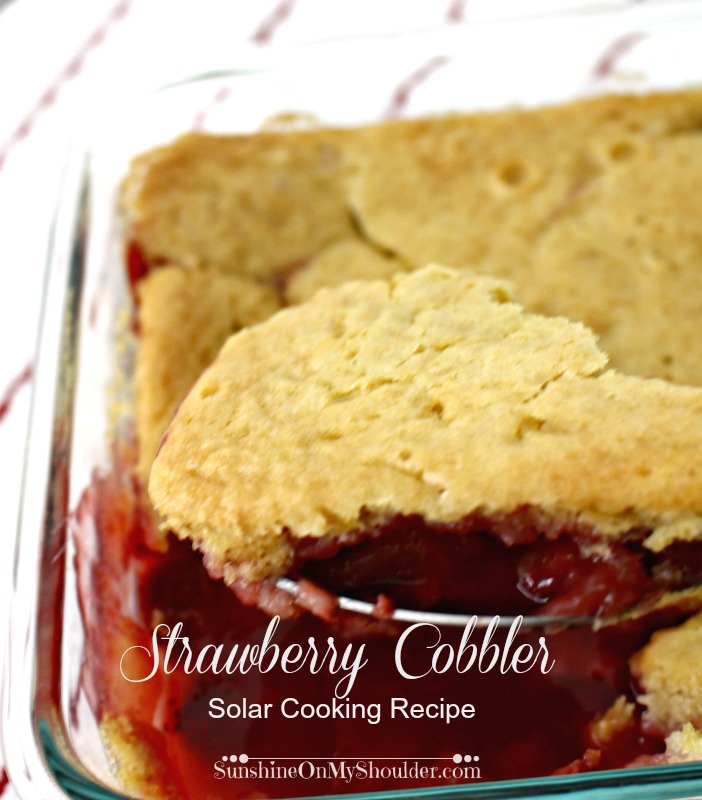 Strawberry Cobbler Baked in a Solar Oven